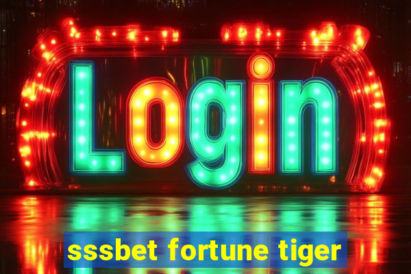 sssbet fortune tiger